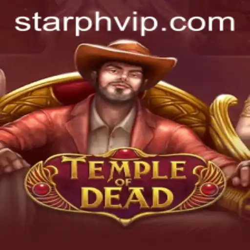 TempleofDead: An Immersive Adventure in the World of STAR PH